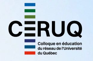 Colloque en éducation du réseau de l&rsquo;Université du Québec – CÉRUQ 2026